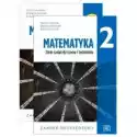  Matematyka 2. Podręcznik I Zbiór Zadań Dla Liceum I Technikum. 
