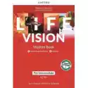  Life Vision. Pre-Intermediate A2/b1. Student's Book + Odzw