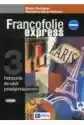 Francofolie Express 3. Podręcznik Do Języka Francuskiego Dla Szk