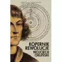 Wydawnictwo Agora  Kopernik. Rewolucje 
