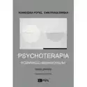  Psychoterapia Poznawczo-Behawioralna. Teoria I Praktyka. Wydani