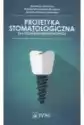 Protetyka Stomatologiczna Dla Techników Dentystycznych
