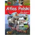  Atlas Polski Dla Dzieci. 
