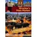  Wrocław`s Main Market 