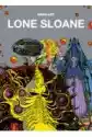 Lone Sloane. Tom 1