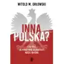  Inna Polska? 1918-2018: Alternatywne Scenariusze Naszej Histori