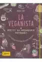 La Veganista. Apetyt Na Wegańskie Potrawy