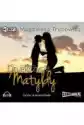 Drugie Życie Matyldy. Audiobook