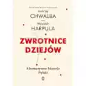  Zwrotnice Dziejów. Alternatywne Historie Polski 