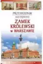 Przewodnik Il. Zamek Królewski W Warszawie