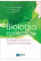 Biologia Systemów. Strategia Działania Organizmu Żywego