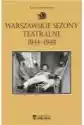 Warszawskie Sezony Teatralne 1944-1949