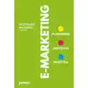  E-Marketing. Planowanie, Narzędzia, Praktyka 