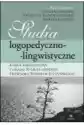 Studia Logopedyczno-Lingwistyczne Księga Jubileuszowa Z Okazji 7
