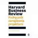  Harvard Business Review. Podręcznik Zarządzania 