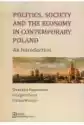 Politics Society And The Economy In Contemporary Poland