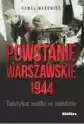 Powstanie Warszawskie 1944. Taktyka Walki W Mieści