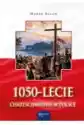 1050-Lecie Chrześcijaństwa W Polsce