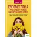  Endometrioza Pokonaj Objawy I Chorobę.. 