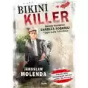  Bikini Killer. Seryjny Morderca Charles Sobhraj - Jego Życie I 