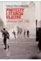 Protesty I Starcia Uliczne W Krakowie 1981-1989
