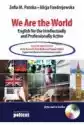 We Are The World English For The Intellectually And Professional