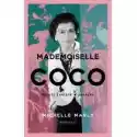  Mademoiselle Coco. Miłość Zaklęta W Zapachu 