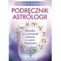  Podręcznik Astrologii. Wszystko, Co Powinieneś Wiedzieć O Swoim