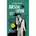  Naszyjnik Cesarzowej. Arsene Lupin - Dżentelmen Włamywacz. Tom 