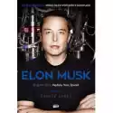  Elon Musk. Biografia Twórcy Paypala, Tesli W.2022 
