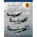  Supermarine Spitfire. Historia Budowa Eksploatacja 