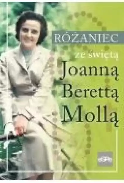 Różaniec Ze Świętą Joanną Berettą Mollą