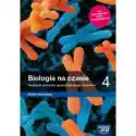  Biologia Na Czasie 4. Podręcznik Dla Liceum Ogólnokształcącego 
