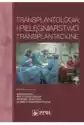 Transplantologia I Pielęgniarstwo Transplantacyjne