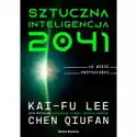  Sztuczna Inteligencja 2041. 10 Wizji Przyszłości 