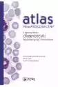 Atlas Hematologiczny Z Elementami Diagnostyki Laboratoryjnej I H