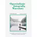  Opowiadanie Fotografią Warsztaty 