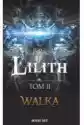 Lilith. T. Ii - Walka