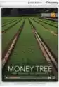 Cdeir B2+ Money Tree: The Business Of Organics