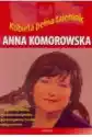 Anna Komorowska. Kobieta Pełna Tajemnic