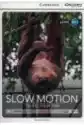 Cdeir A1+ Slow Motion: Taking Your Time