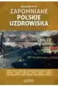 Zapomniane Polskie Uzdrowiska