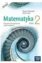 Matematyka. Część 2. Podręcznik Do Matematyki Dla Zasadniczej Sz