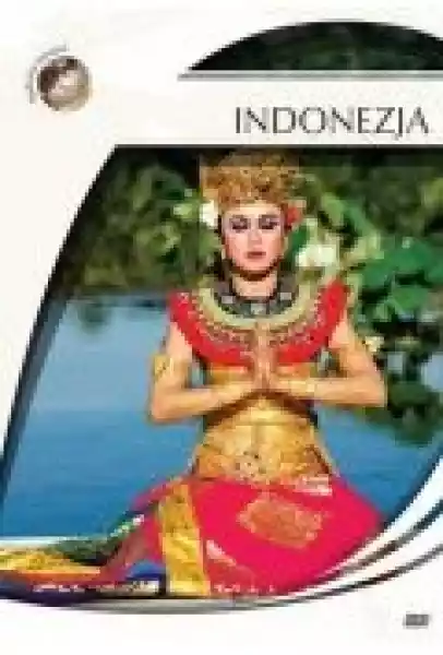 Podróże Marzeń. Indonezja