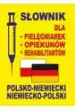 Słownik Dla Pielęgniarek Polsko-Niemiecki Niem-Pol