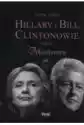 Hillary I Bill Clintonowie T.3 Morderstwa