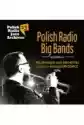 Polish Radio Jazz Archives Vol. 23 - Polish Radio Big Bands Vol.