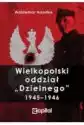 Wielkopolski Oddział Dzielnego 1945-1946
