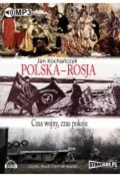 Polska Rosja Czas Wojny Czas Pokoju