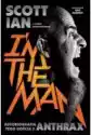 I'm The Man. Autobiografia Tego Gościa Z Anthrax